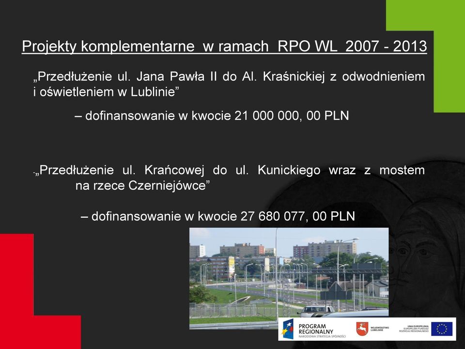 Kraśnickiej z odwodnieniem i oświetleniem w Lublinie dofinansowanie w kwocie
