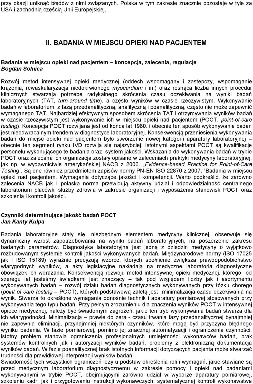 wspomaganie krążenia, rewaskularyzacja niedokrwionego myocardium i in.