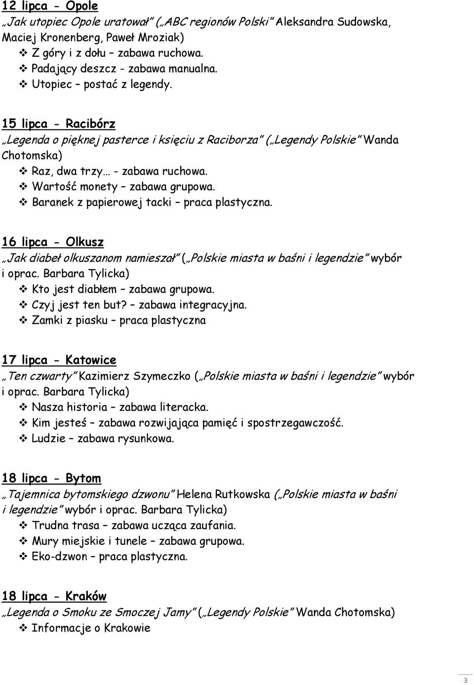 Baranek z papierowej tacki praca plastyczna. 16 lipca - Olkusz Jak diabeł olkuszanom namieszał ( Polskie miasta w baśni i legendzie wybór i oprac. Barbara Tylicka) Kto jest diabłem zabawa grupowa.