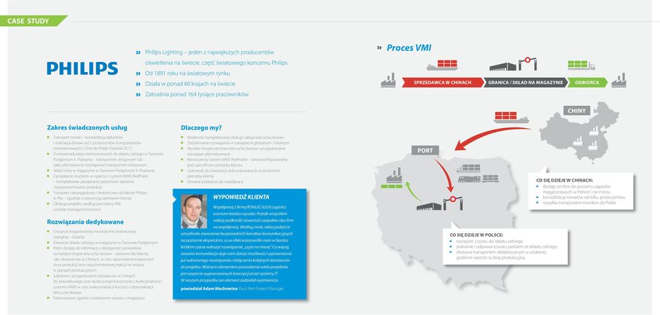 Transport morski konsolidacja ładunków i realizacja dostaw od 3 producentów komponentów oświetleniowych z Chin do Polski (Gdańsk DCT) Dostawa ładunków kontenerowych do składu celnego w Tarnowie