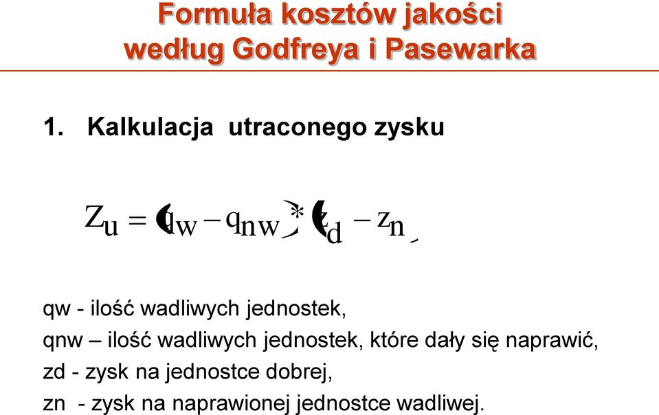 wadliwych jednostek, qnw ilość wadliwych jednostek, które dały się