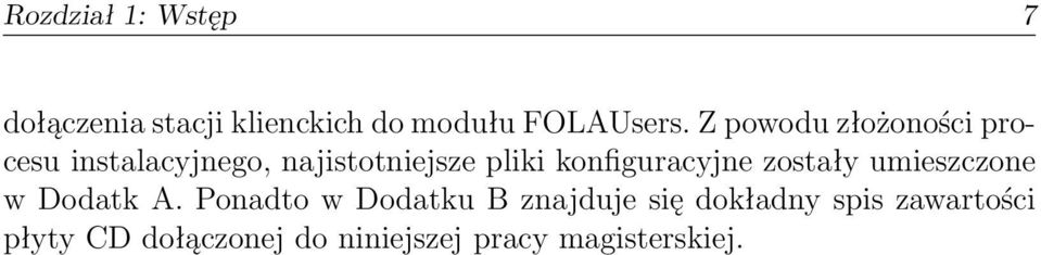 konfiguracyjne zostały umieszczone w Dodatk A.