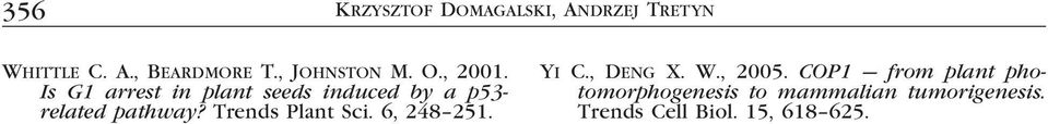 Is G1 arrest in plant seeds induced by a p53- related pathway?