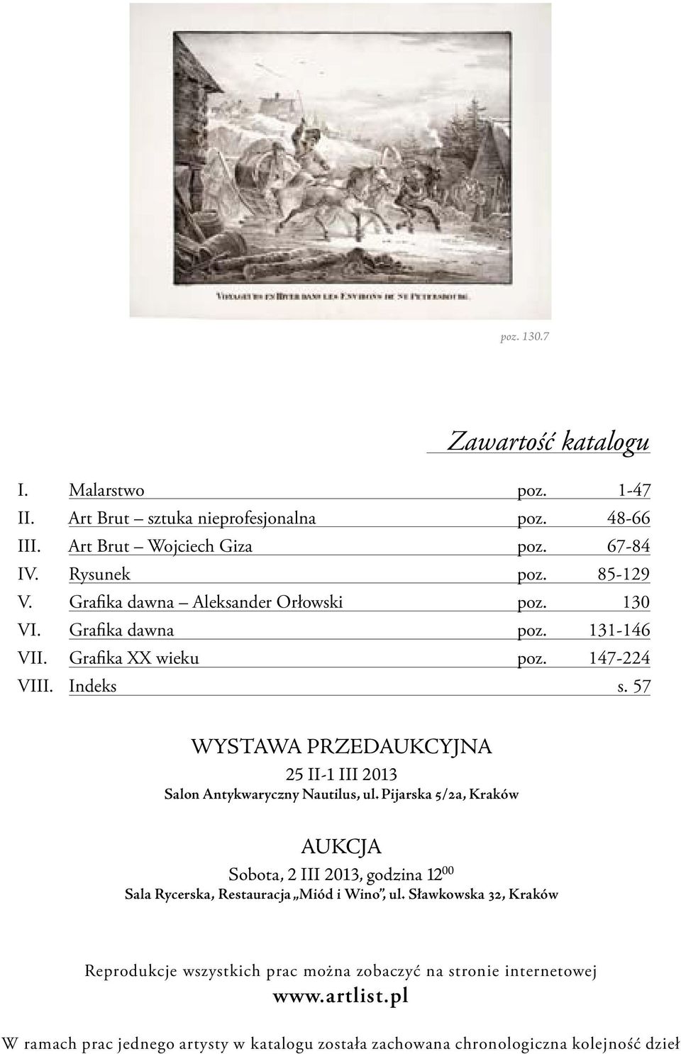 57 WYSTAWA PRZEDAUKCYJNA 25 II-1 III 2013 Salon Antykwaryczny Nautilus, ul.