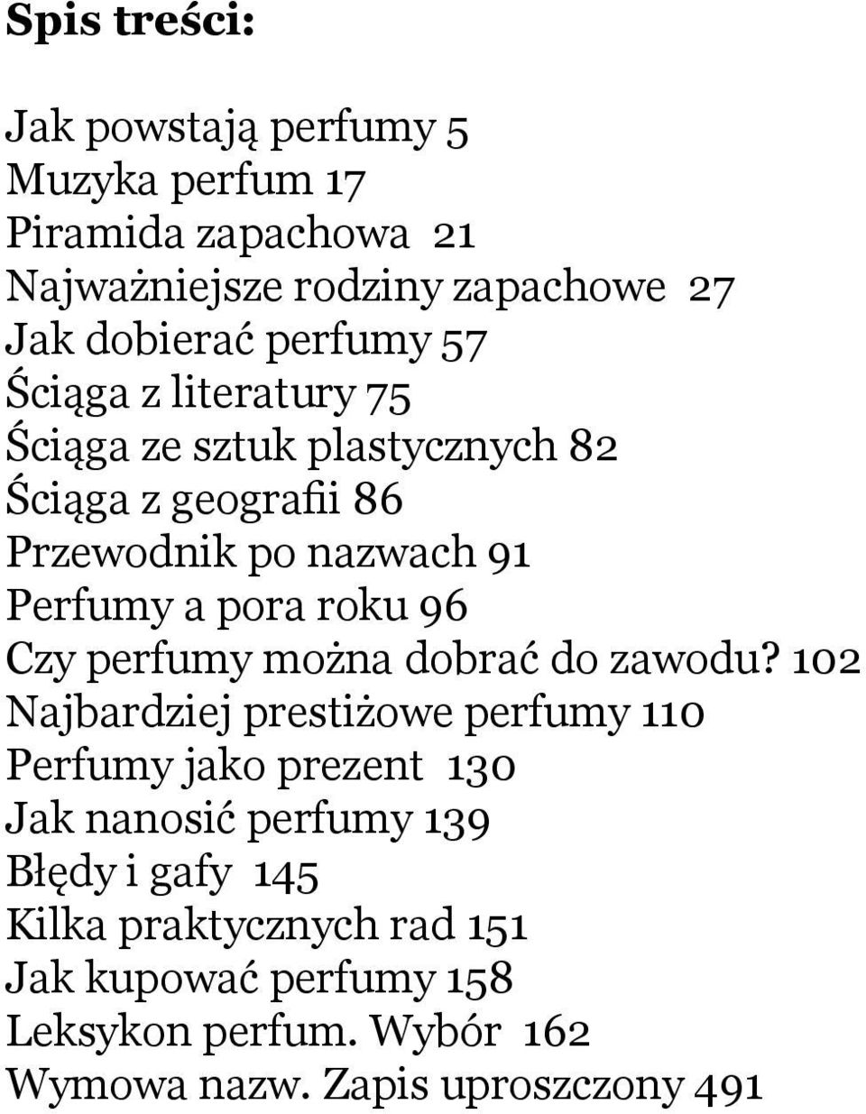 roku 96 Czy perfumy można dobrać do zawodu?