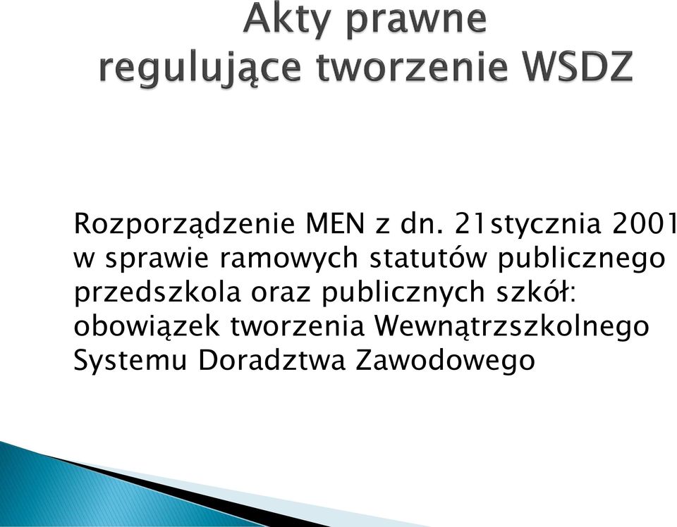 publicznego przedszkola oraz publicznych