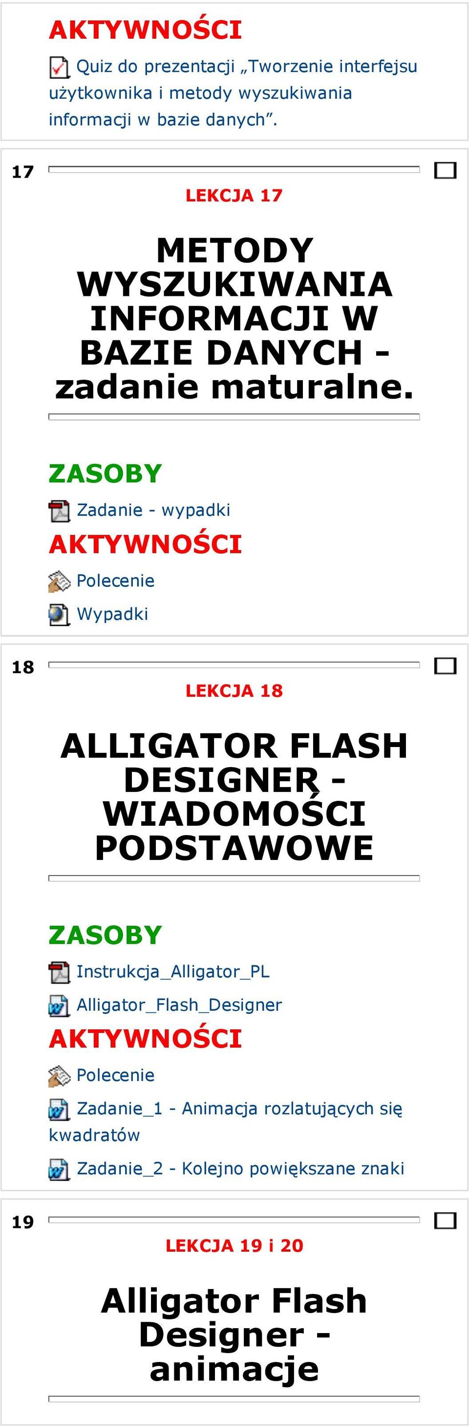 Zadanie - wypadki Wypadki 18 LEKCJA 18 ALLIGATOR FLASH DESIGNER - WIADOMOŚCI PODSTAWOWE Instrukcja_Alligator_PL