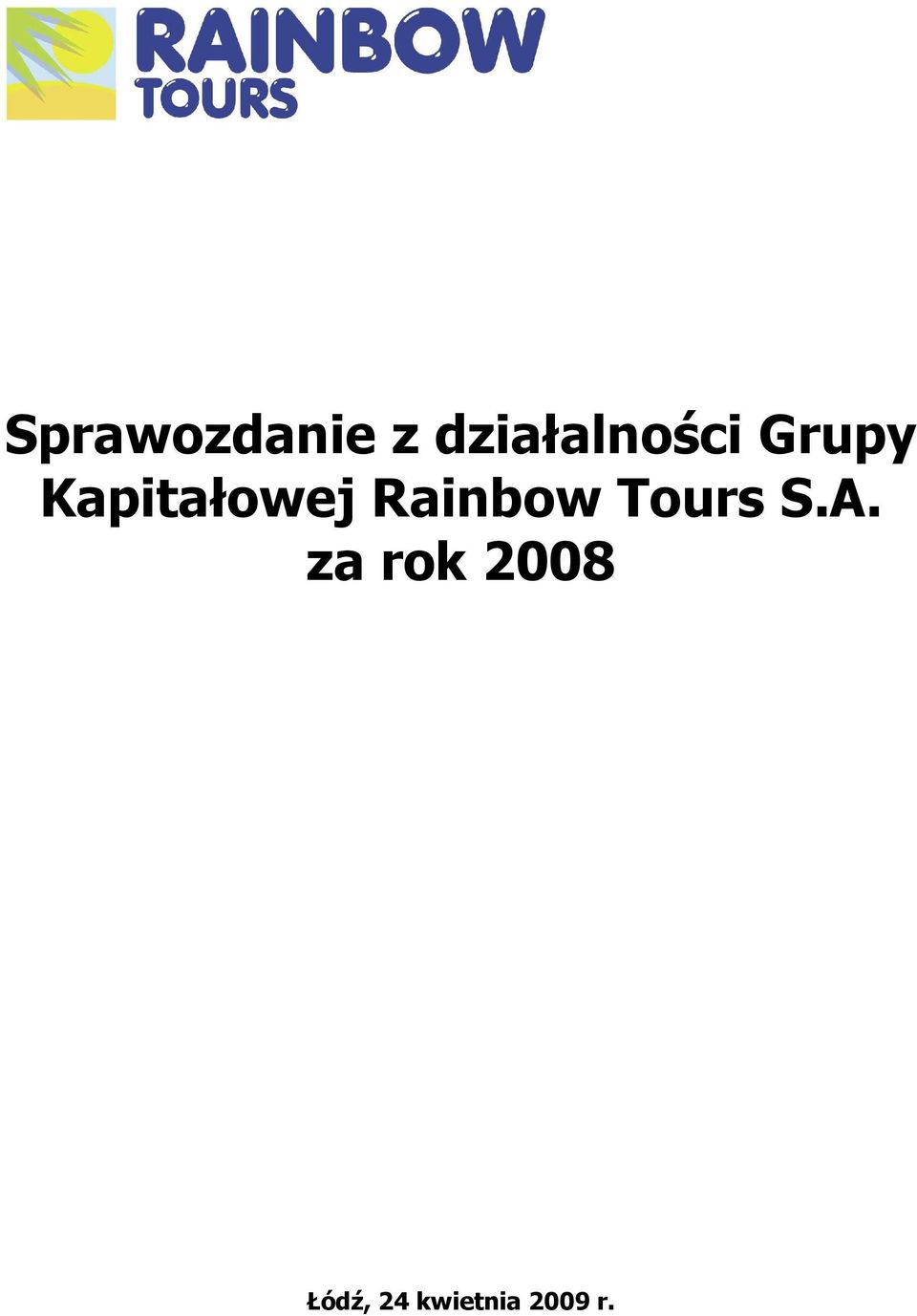 Kapitałowej Rainbow Tours