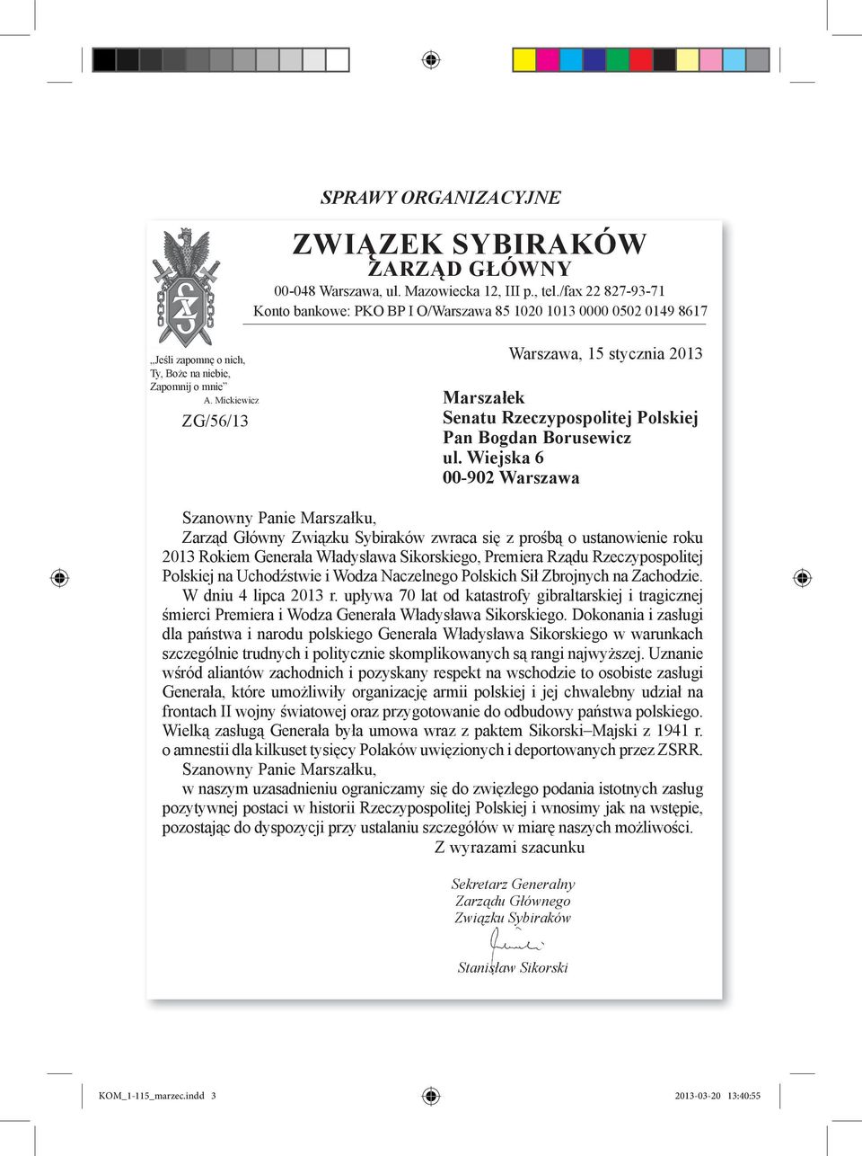 Mickiewicz ZG/56/13 Warszawa, 15 stycznia 2013 marszałek Senatu rzeczypospolitej Polskiej Pan bogdan borusewicz ul.