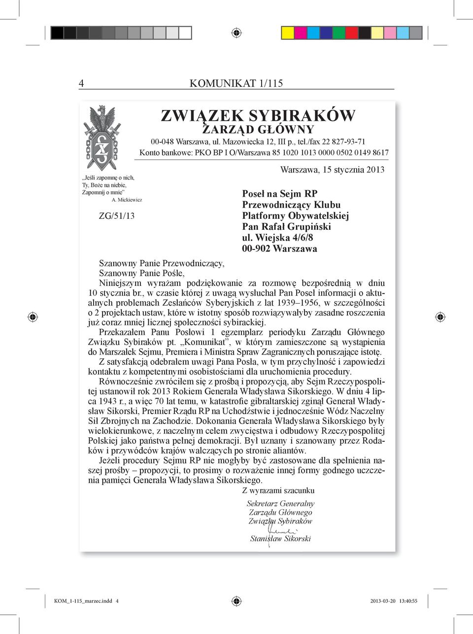 wiejska 4/6/8 00-902 warszawa Szanowny Panie Przewodniczący, Szanowny Panie Pośle, Niniejszym wyrażam podziękowanie za rozmowę bezpośrednią w dniu 10 stycznia br.