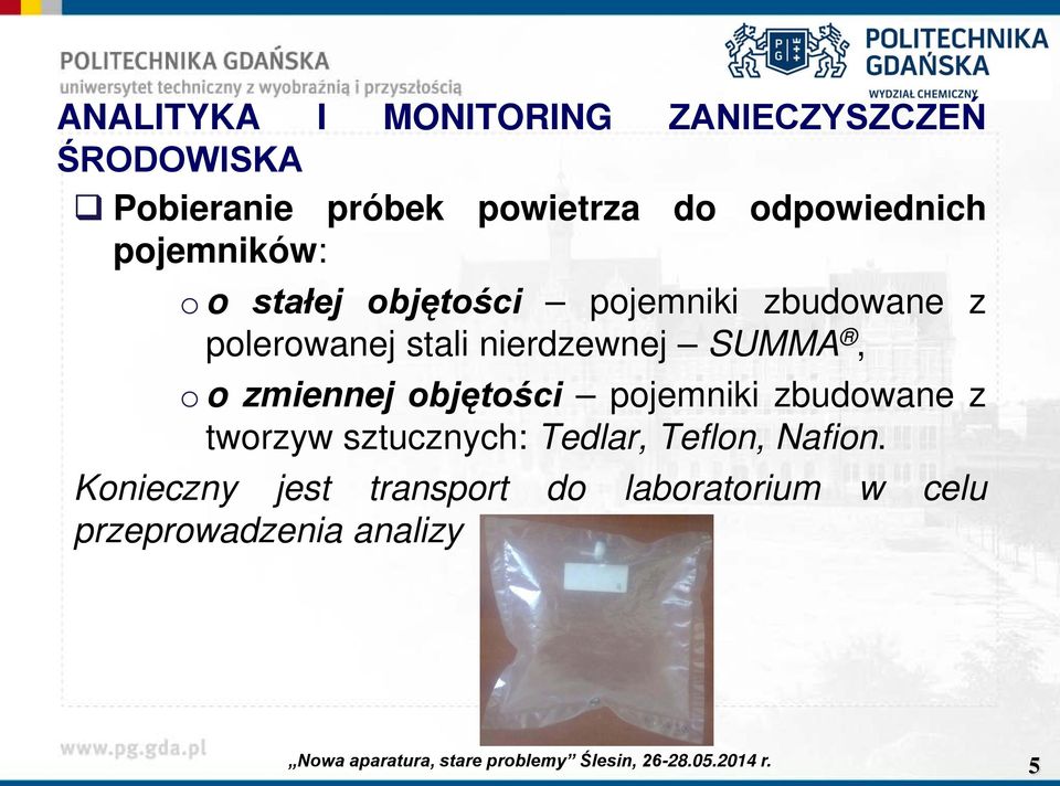 nierdzewnej SUMMA, o o zmiennej objętości pojemniki zbudowane z tworzyw sztucznych: