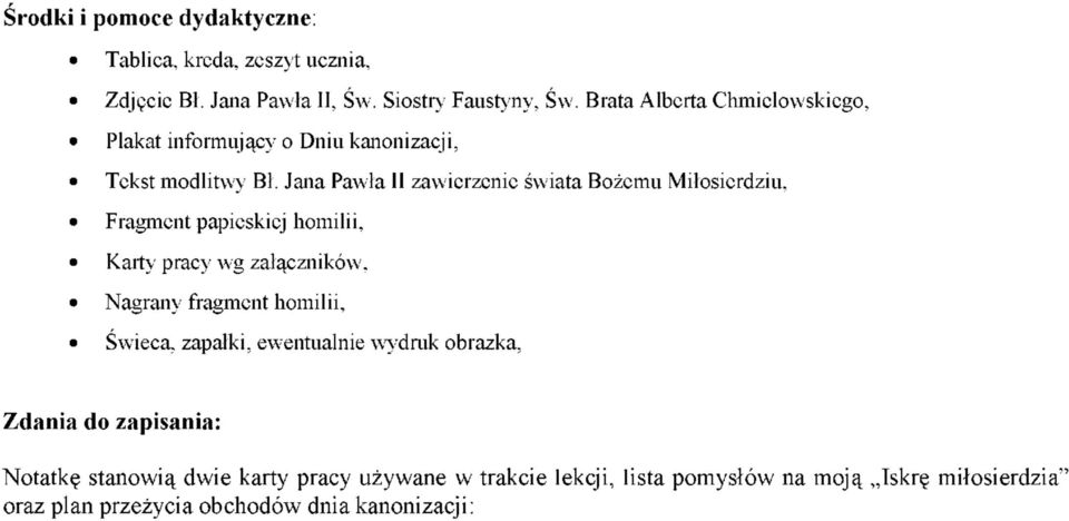 Jana Pawła II zawierzenie świata Bożemu Miłosierdziu, Fragment papieskiej homilii, Karty pracy wg załączników, Nagrany fragment homilii,