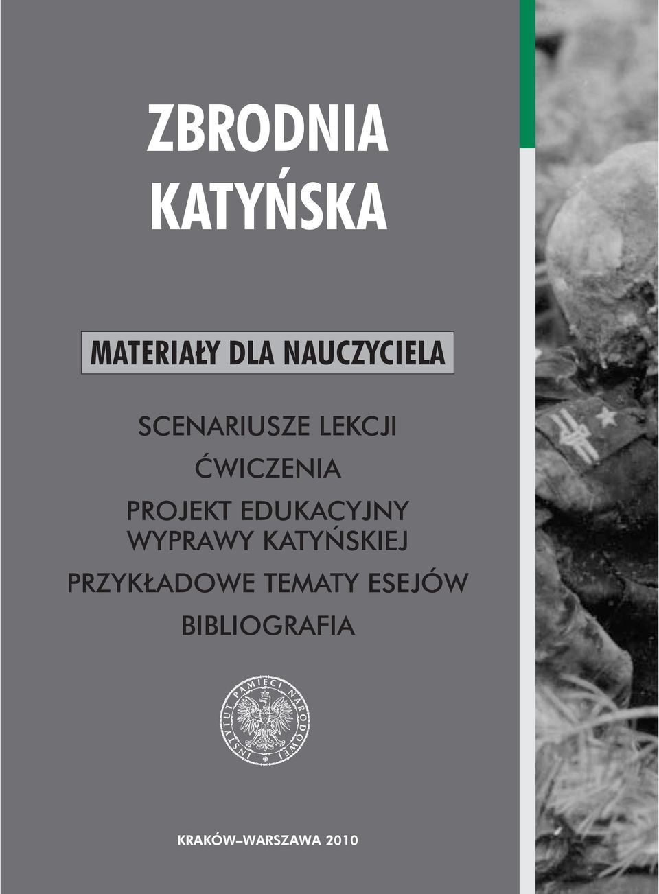 projekt edukacyjny wyprawy katyńskiej