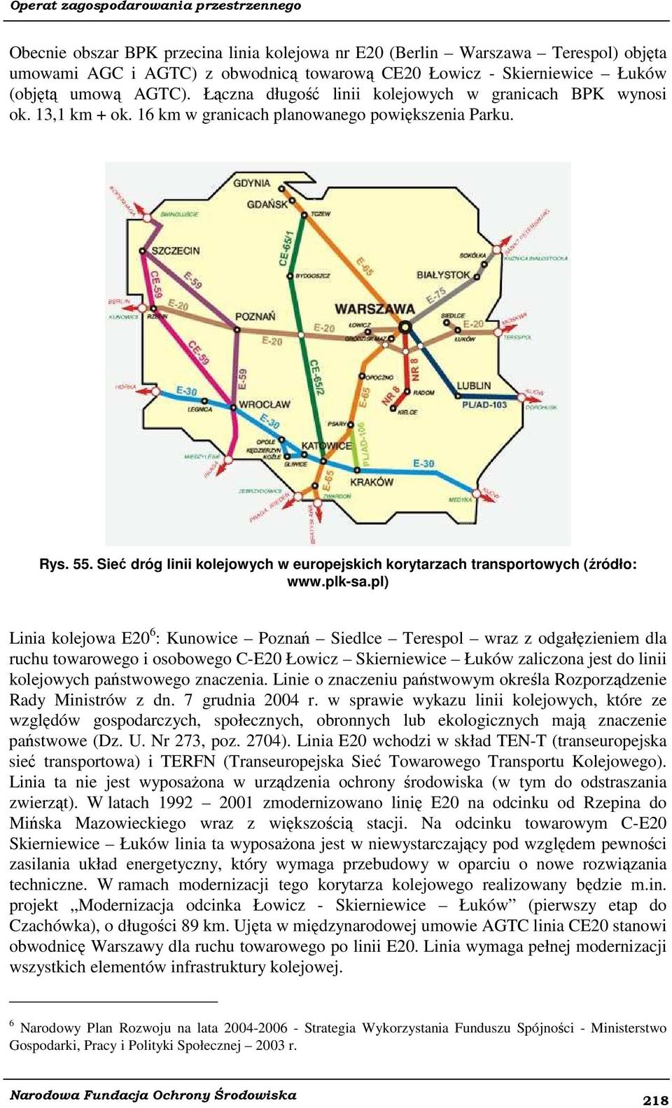 Sieć dróg linii kolejowych w europejskich korytarzach transportowych (źródło: www.plk-sa.