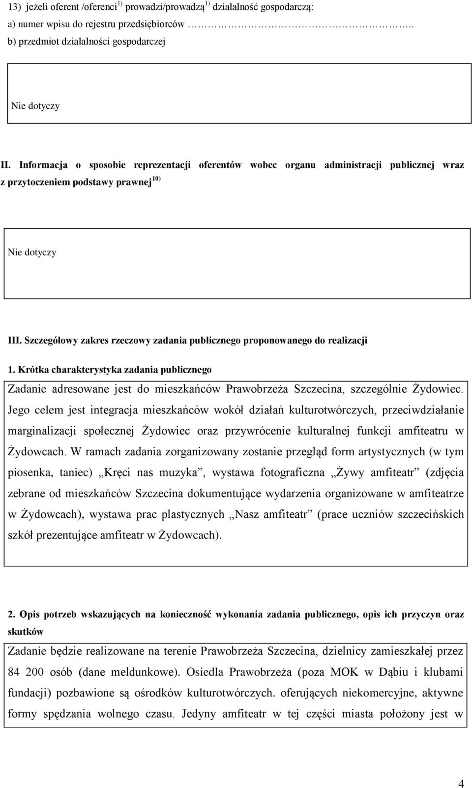 Szczegółowy zakres rzeczowy zadania publicznego proponowanego do realizacji 1.