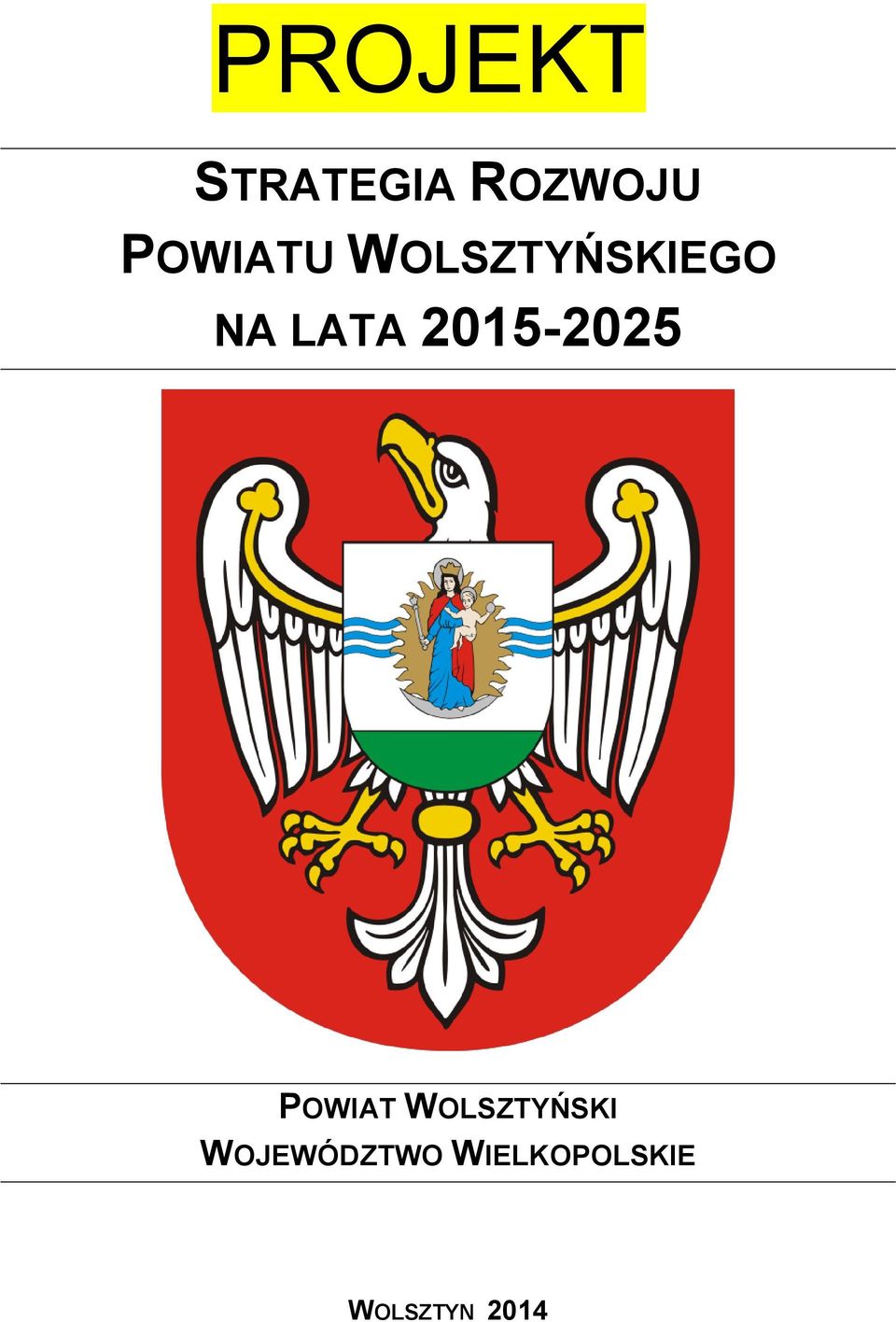 2015-2025 POWIAT WOLSZTYŃSKI