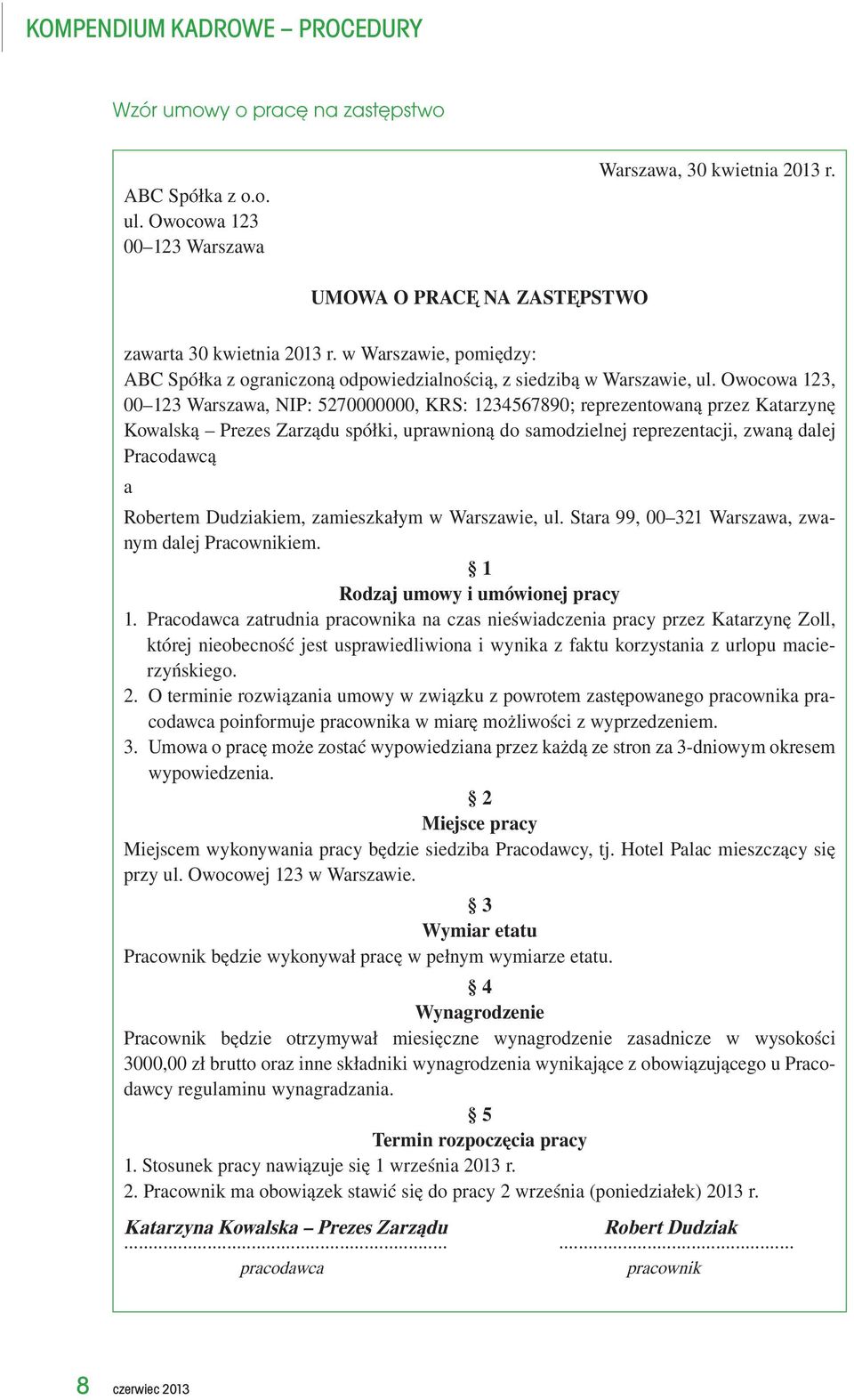 Owocowa 123, 00 123 Warszawa, NIP: 5270000000, KRS: 1234567890; reprezentowaną przez Katarzynę Kowalską Prezes Zarządu spółki, uprawnioną do samodzielnej reprezentacji, zwaną dalej Pracodawcą a