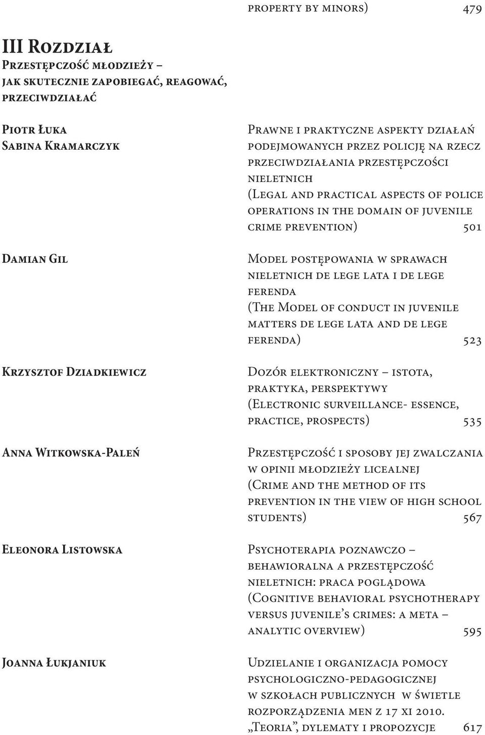 operations in the domain of juvenile crime prevention) 501 Model postępowania w sprawach nieletnich de lege lata i de lege ferenda (The Model of conduct in juvenile matters de lege lata and de lege