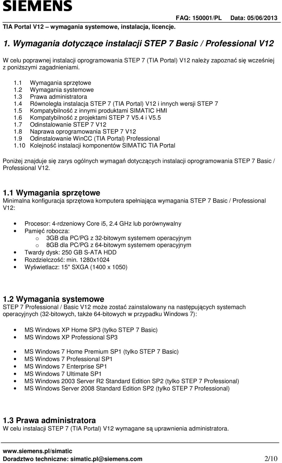 6 Kompatybilno z projektami STEP 7 V5.4 i V5.5 1.7 Odinstalowanie STEP 7 V12 1.8 Naprawa oprogramowania STEP 7 V12 1.9 Odinstalowanie WinCC (TIA Portal) Professional 1.