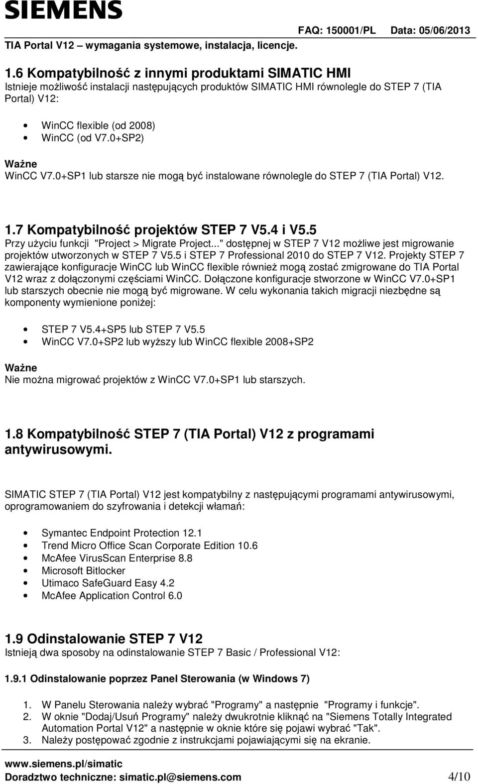 .." dostpnej w STEP 7 V12 moliwe jest migrowanie projektów utworzonych w STEP 7 V5.5 i STEP 7 Professional 2010 do STEP 7 V12.