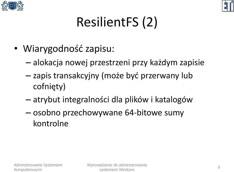 być przerwany lub cofnięty) atrybut integralności dla