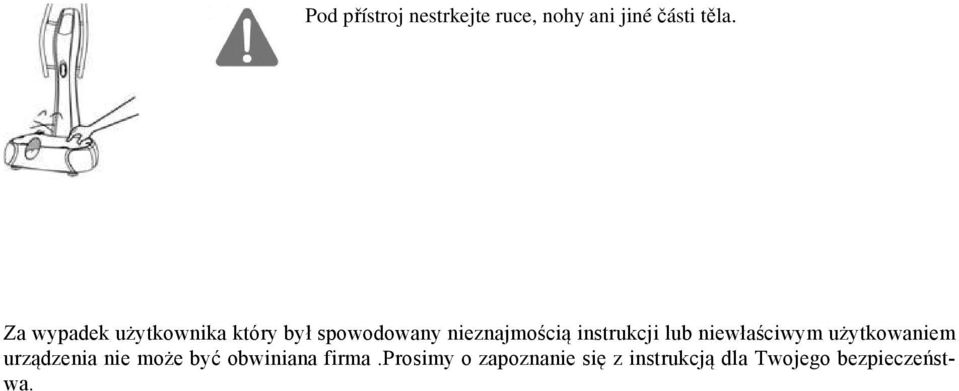 instrukcji lub niewłaściwym użytkowaniem urządzenia nie może być