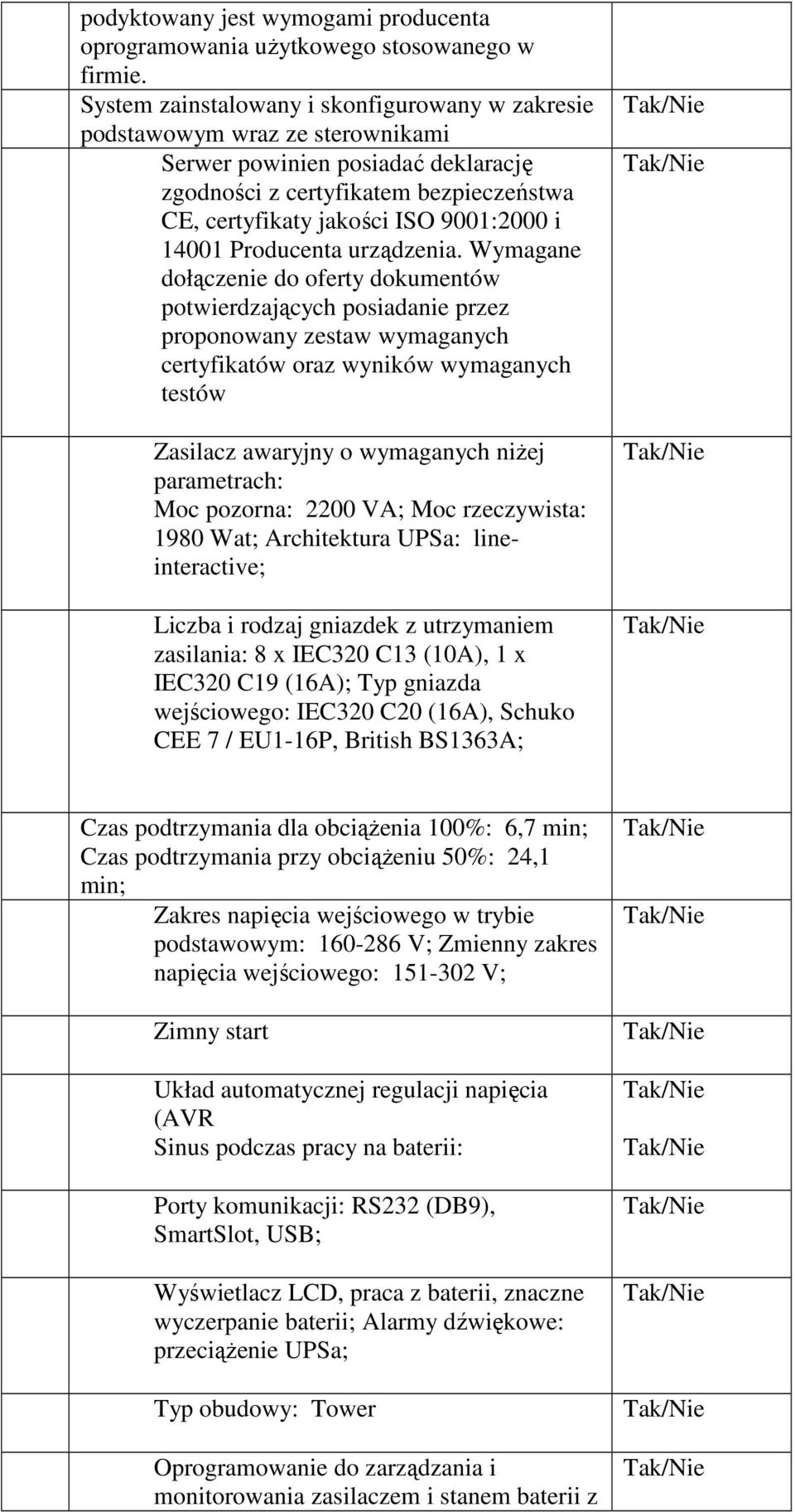 14001 Producenta urządzenia.