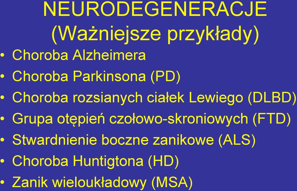 (DLBD) Grupa otępień czołowo-skroniowych (FTD) Stwardnienie