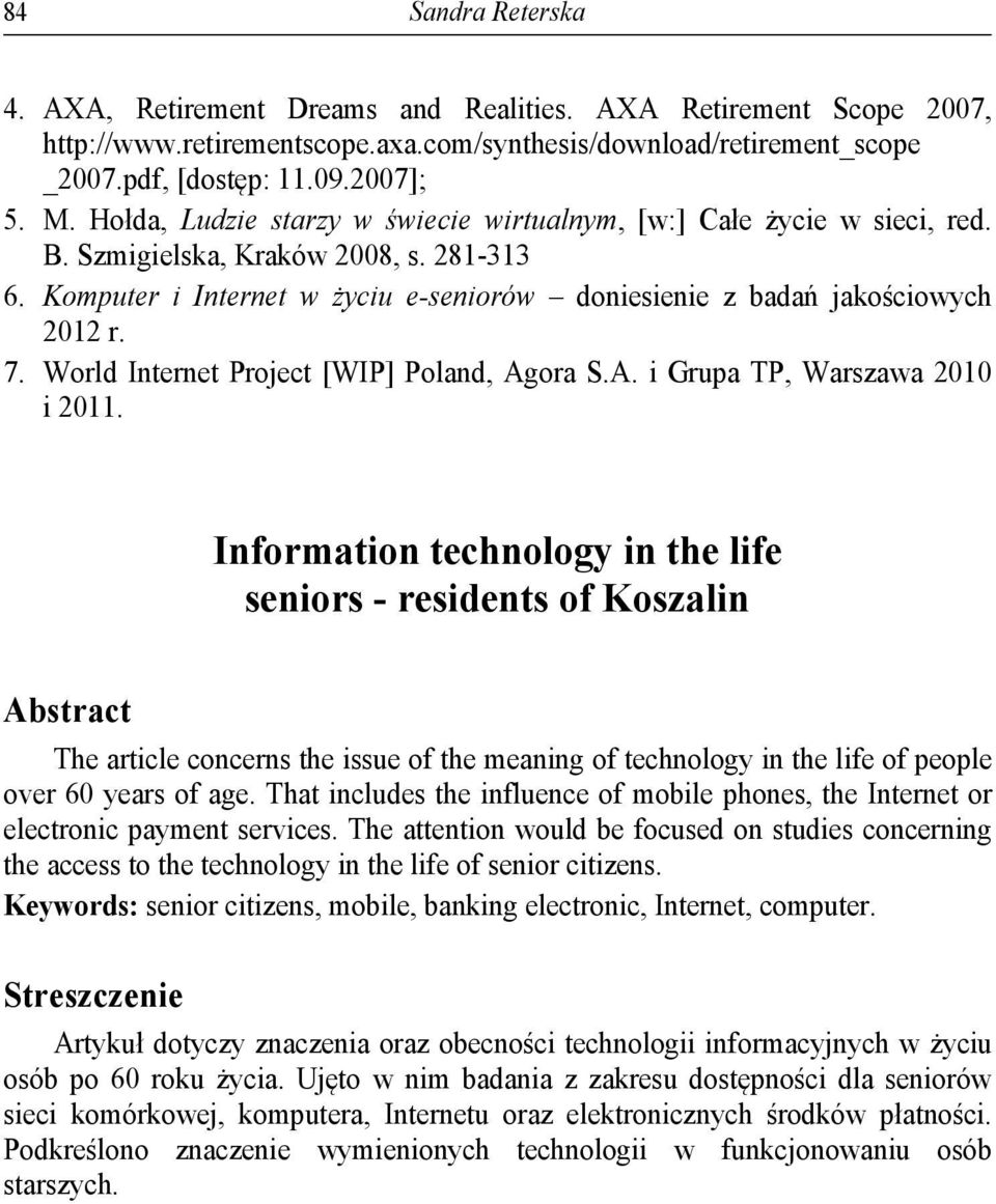 World Internet Project [WIP] Poland, Agora S.A. i Grupa TP, Warszawa 2010 i 2011.