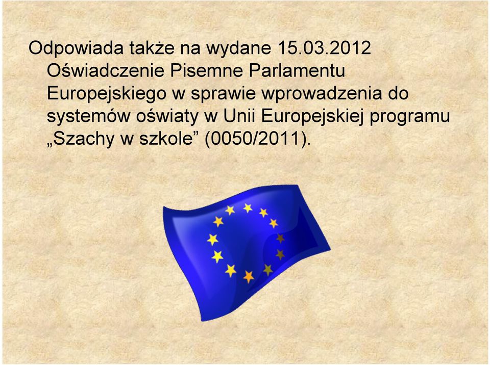 Europejskiego w sprawie wprowadzenia do