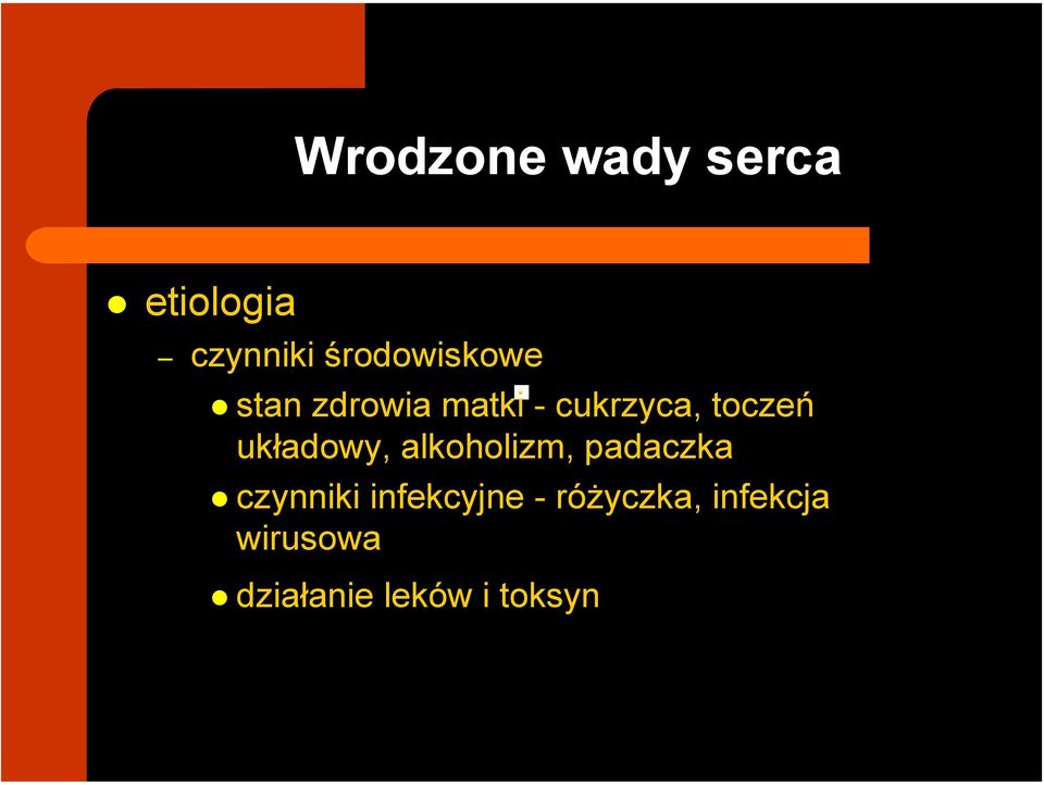 toczeń układowy, alkoholizm, padaczka czynniki