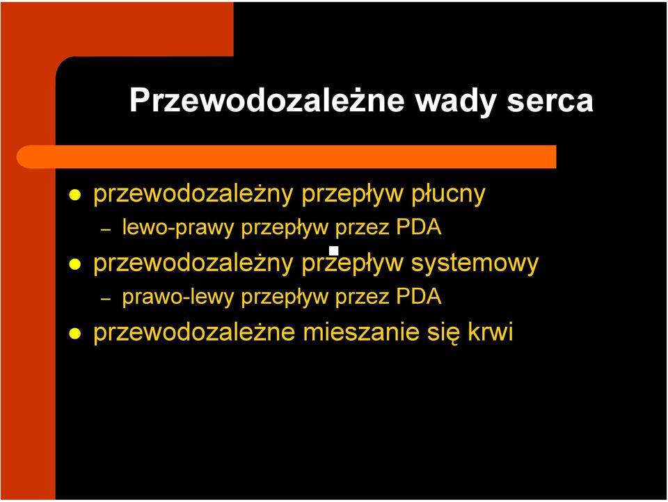 przewodozależny przepływ systemowy prawo-lewy