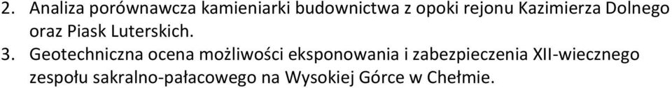 Geotechniczna ocena możliwości eksponowania i