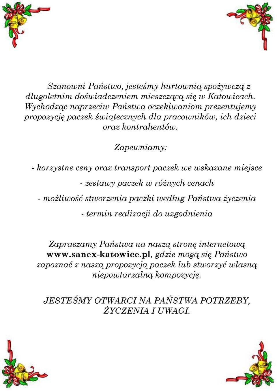 Zapewniamy: - korzystne ceny oraz transport paczek we wskazane miejsce - zestawy paczek w różnych cenach - możliwość stworzenia paczki według Państwa życzenia -