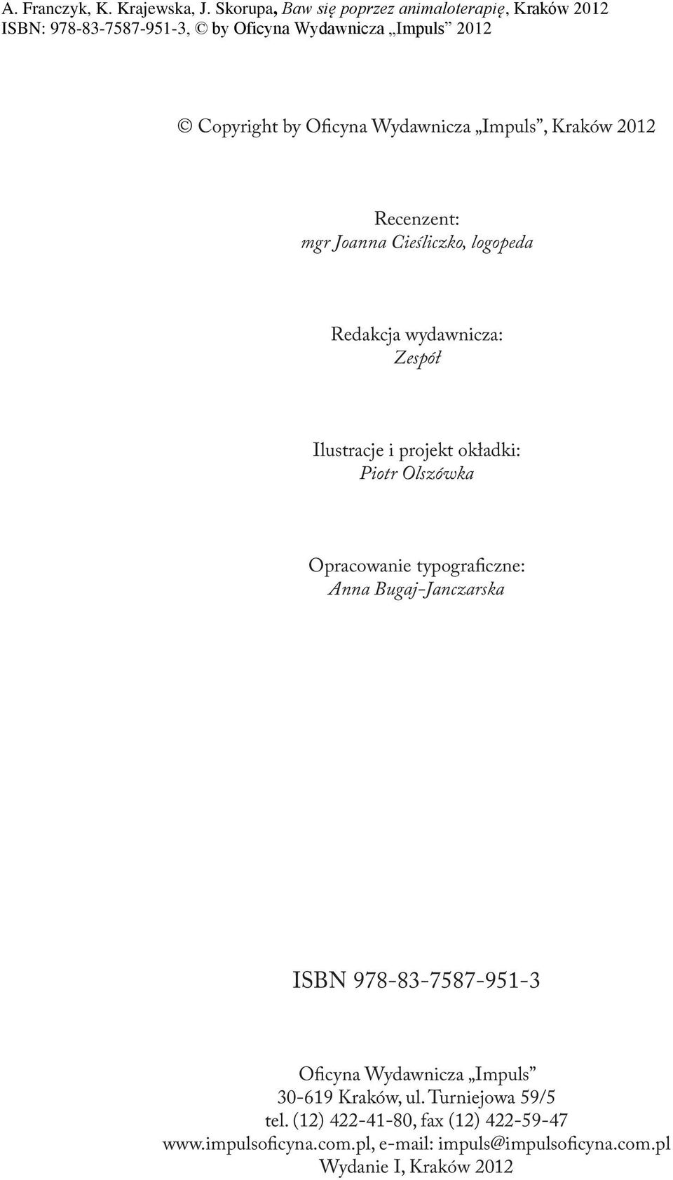 Bugaj-Janczarska ISBN 978-83-7587-951-3 Oficyna Wydawnicza Impuls 30-619 Kraków, ul. Turniejowa 59/5 tel.