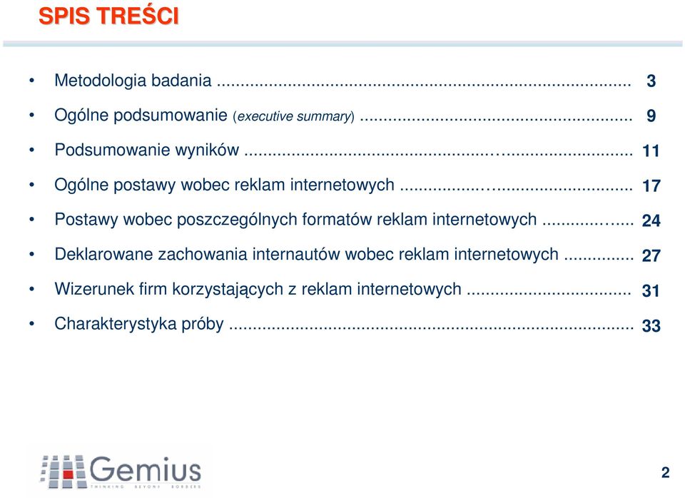 ..... Postawy wobec poszczególnych formatów reklam internetowych.