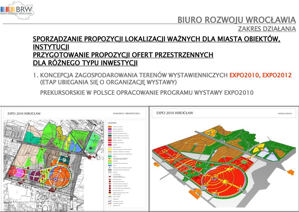 KONCEPCJA ZAGOSPODAROWANIA TERENÓW WYSTAWIENNICZYCH EXPO2010, EXPO2012 (ETAP