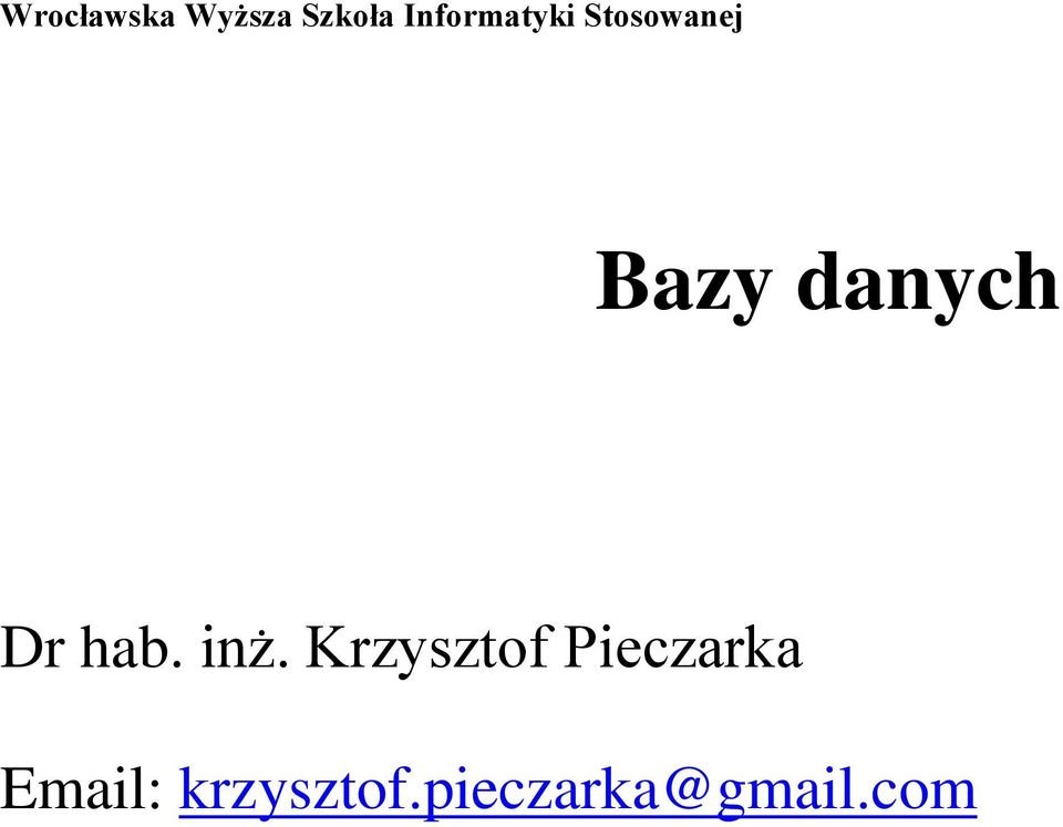 danych Dr hab. inż.