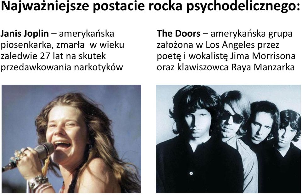 przedawkowania narkotyków The Doors amerykaoska grupa założona w