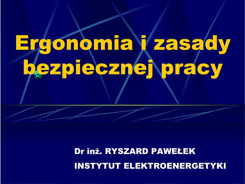 inż. RYSZARD PAWEŁEK