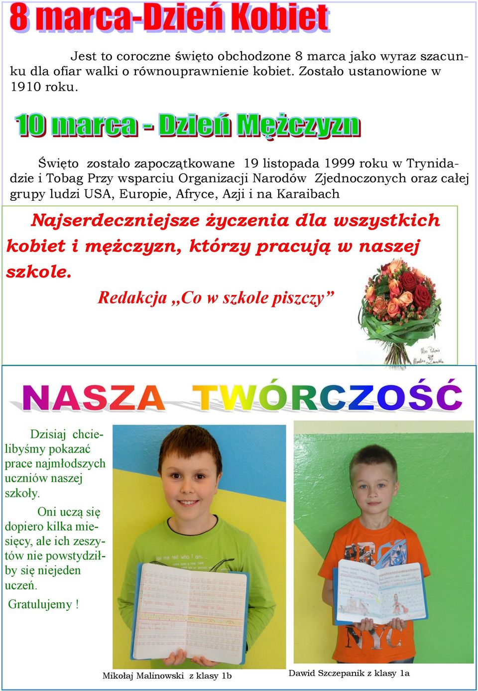 Azji i na Karaibach Najserdeczniejsze życzenia dla wszystkich kobiet i mężczyzn, którzy pracują w naszej szkole.