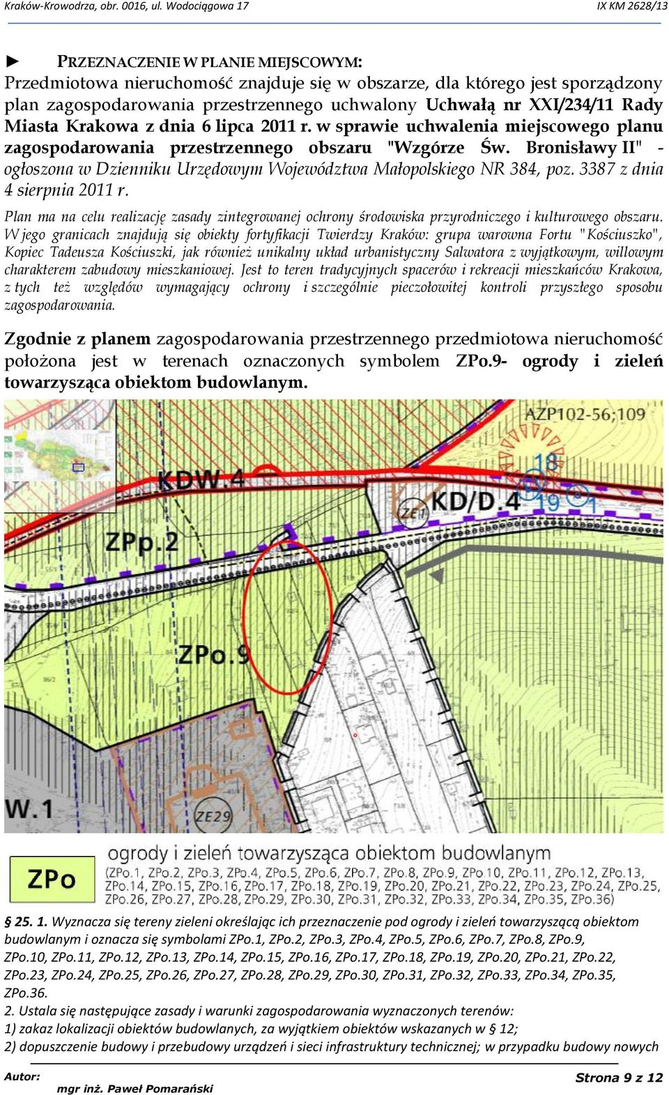 Bronisławy II" - ogłoszona w Dzienniku Urzędowym Województwa Małopolskiego NR 384, poz. 3387 z dnia 4 sierpnia 2011 r.