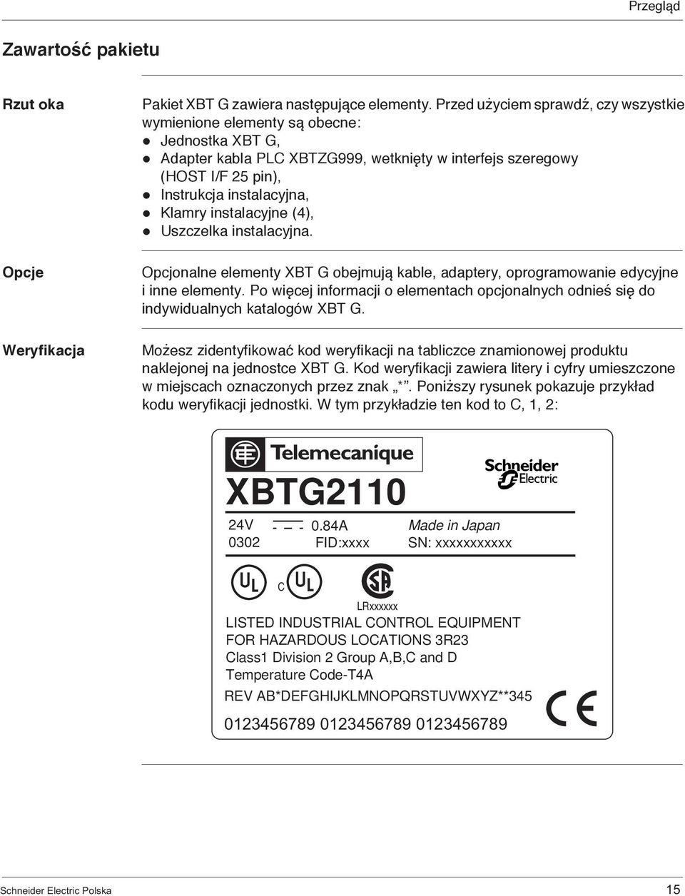 instalacyjne (4), Uszczelka instalacyjna. Opcje Opcjonalne elementy XBT G obejmują kable, adaptery, oprogramowanie edycyjne i inne elementy.