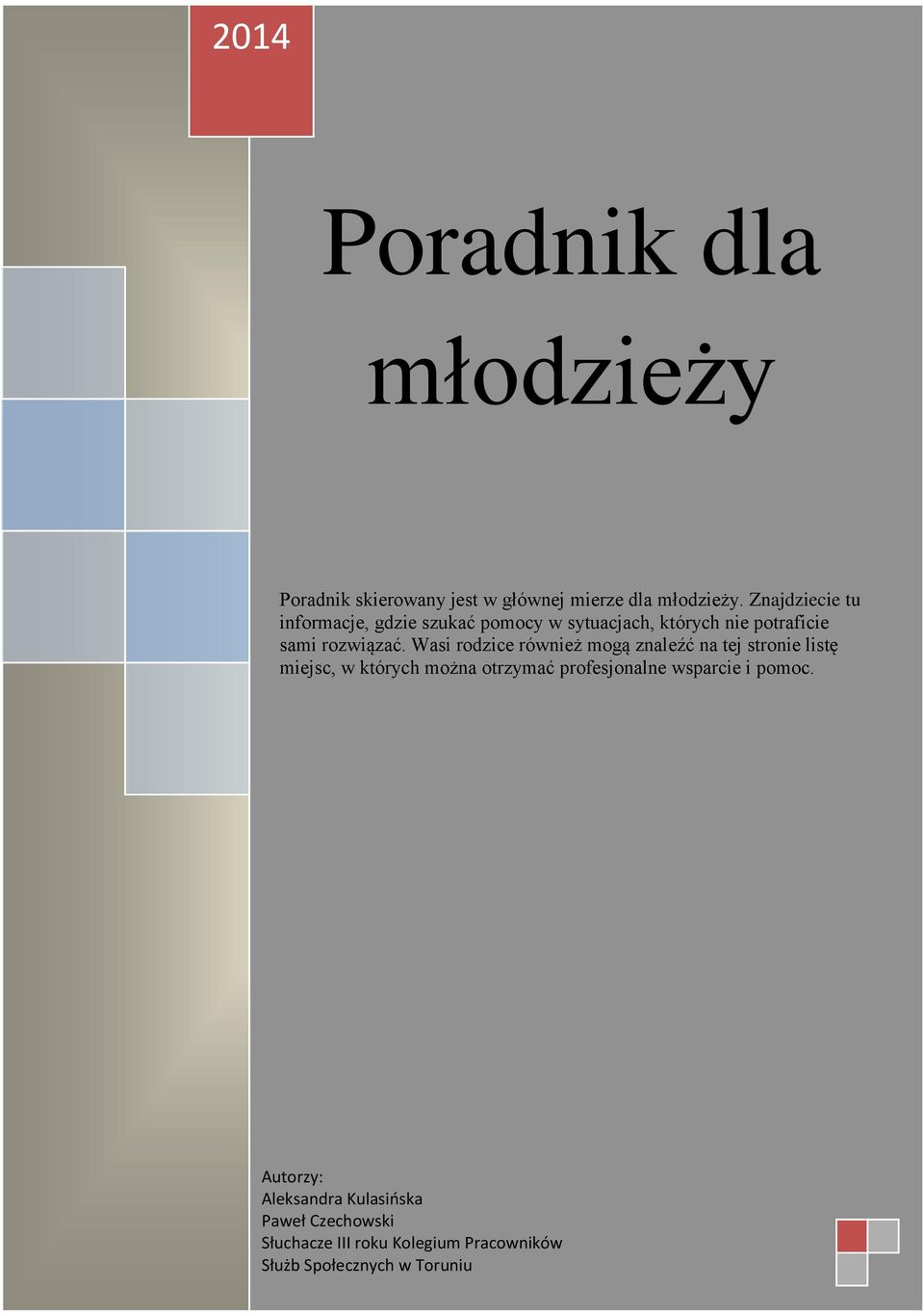 Wasi rodzice również mogą znaleźć na tej stronie listę miejsc, w których można otrzymać profesjonalne