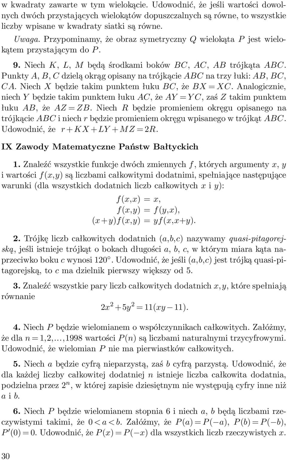 Niech X będzie takim punktem łuku, że X = X. nalogicznie, niech Y będzie takim punktem łuku, że Y = Y, zaś Z takim punktem łuku, że Z = Z.