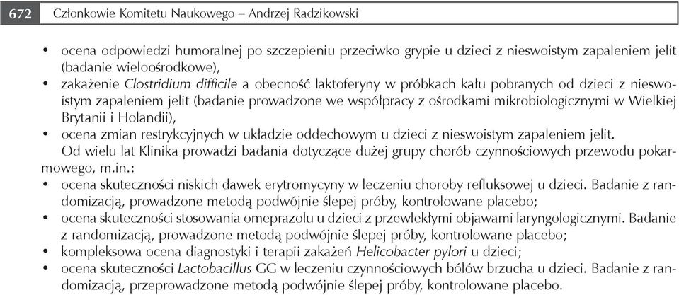 Holandii), ocena zmian restrykcyjnych w układzie oddechowym u dzieci z nieswoistym zapaleniem jelit.