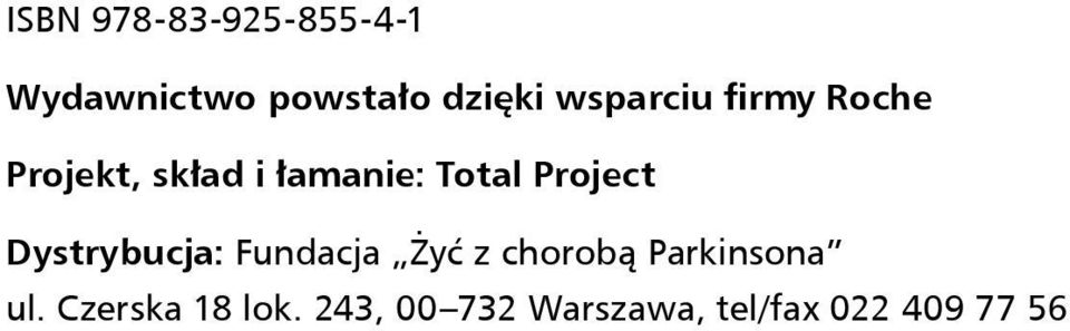 Project Dystrybucja: Fundacja Żyć z chorobą Parkinsona