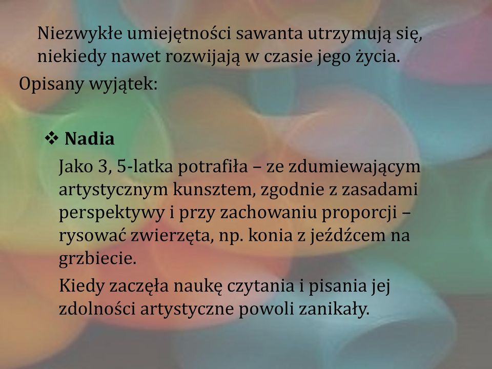 zgodnie z zasadami perspektywy i przy zachowaniu proporcji rysować zwierzęta, np.