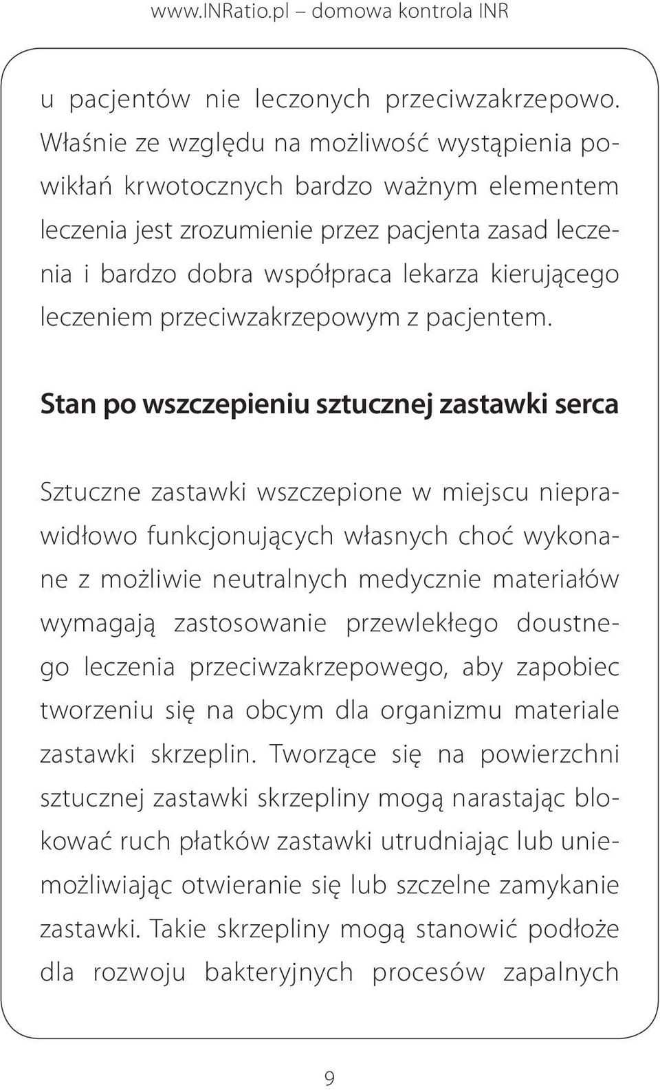 leczeniem przeciwzakrzepowym z pacjentem.