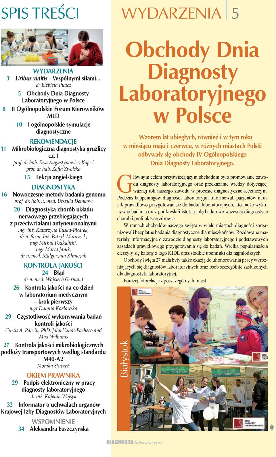 gruźlicy cz. I prof. dr hab. Ewa Augustynowicz-Kopeć prof. dr hab. Zofia Zwolska 15 Lekcja angielskiego Diagnostyka 16 Nowoczesne metody badania genomu prof. dr. hab. n. med.